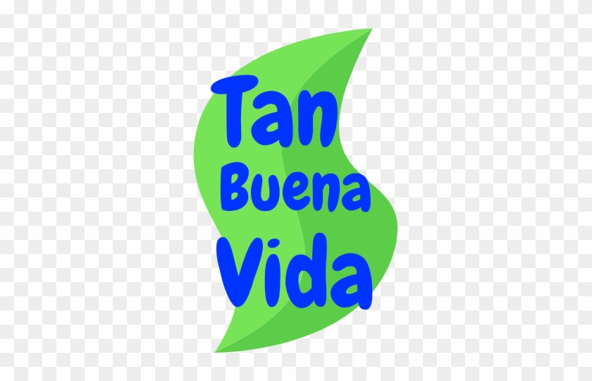Tan Buena Vida - Tan Buena Vida #388240