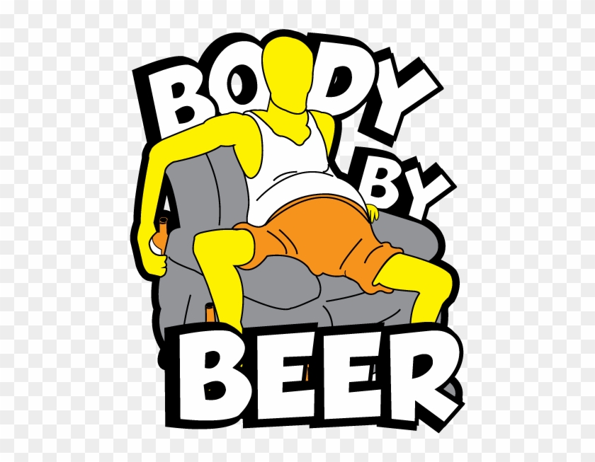 Body By Beer Belly Drinking Party Funny Humor Shenanigans - Body By Beer Belly Drinking Party Funny Humor Shenanigans #388665