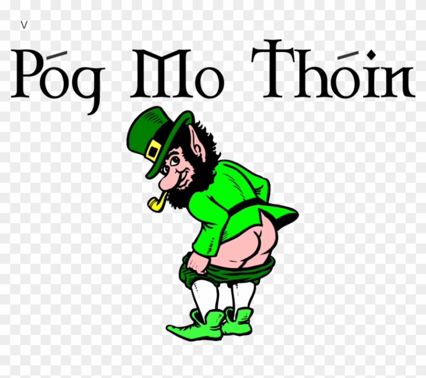 Pog Mo Thoin T-shirt - Kiss Me Im Irish Gif #389459