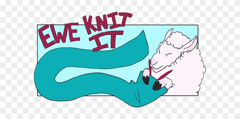 Ewe Knit It - Ewe Knit It #389585