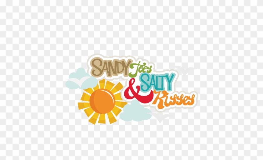 Sandy Toes & Salty Kisses Svg Cutting Files Beach Svg - Sandy Toes & Salty Kisses #391594