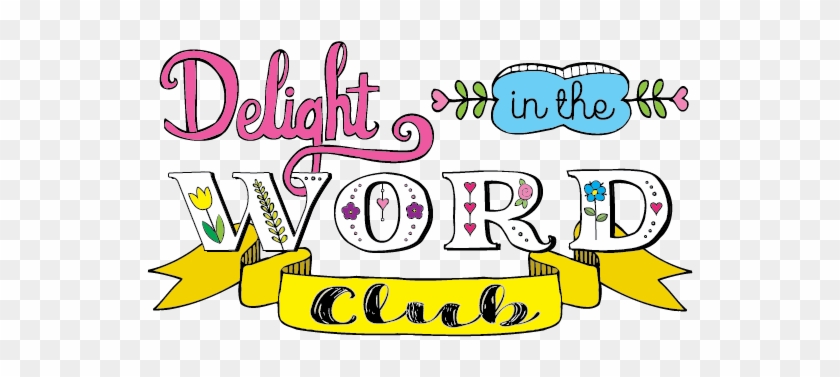 Delight In The Word Club - Delight In The Word Of God, Volume 1 - Favorite Scriptures: #404423