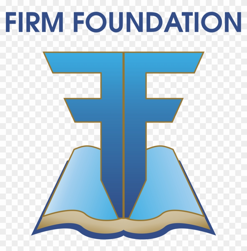 We Are A Non-denominational Ministry Located In Kernersville, - Firm Foundation #404426