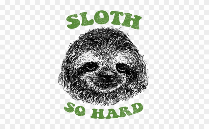 Sloth So Hard - Top #408001