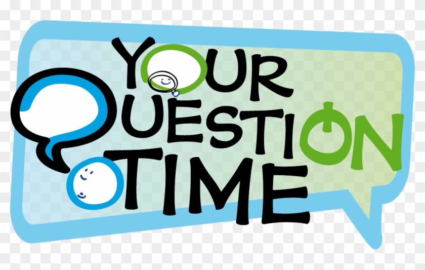 Your Question Time - Question Time Clipart #408837