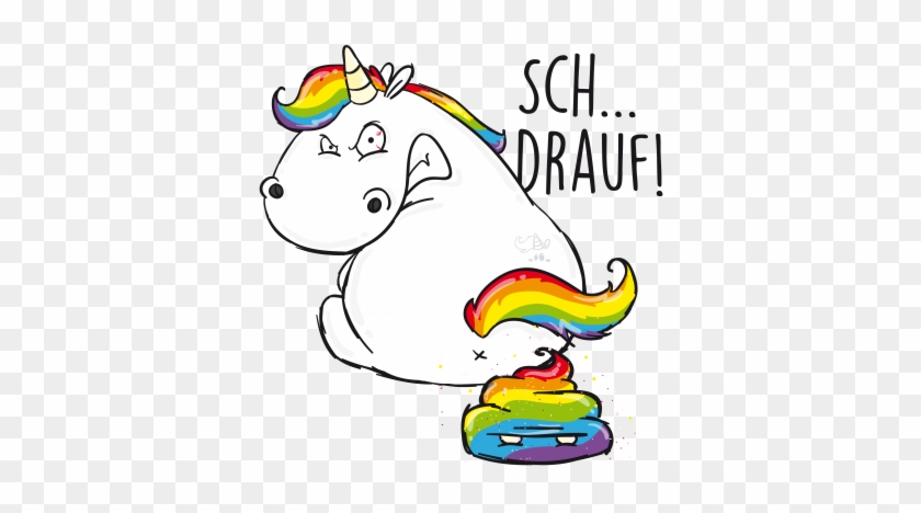 Sch Drauf - Nwue Pummel Einhorn Sprüche #410087