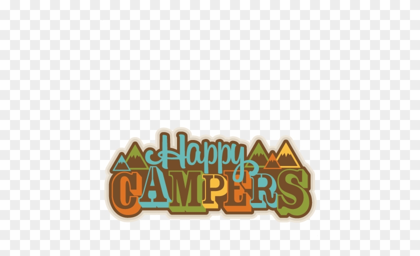 Happy Campers Title Svg Scrapbook Cut File Cute Clipart - Happy Campers Clipart #410329