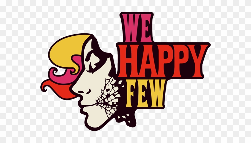A Game Of Paranoia And Survival In A Drugged-out, Dystopian - We Happy Few Logo #412091