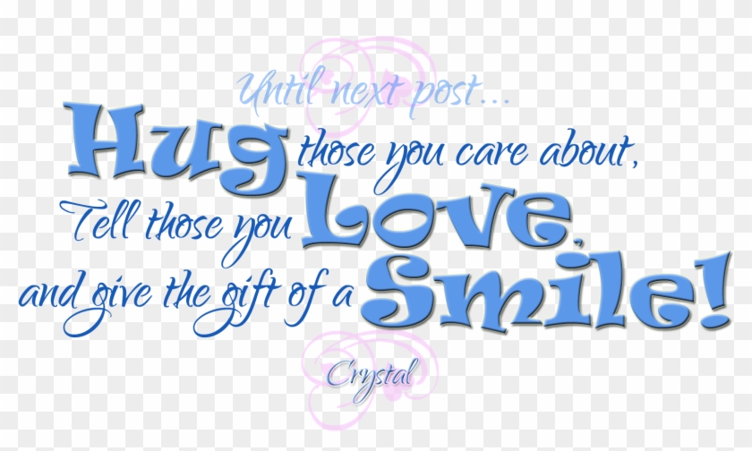 Hug Tell Smile Png - Calligraphy #413058