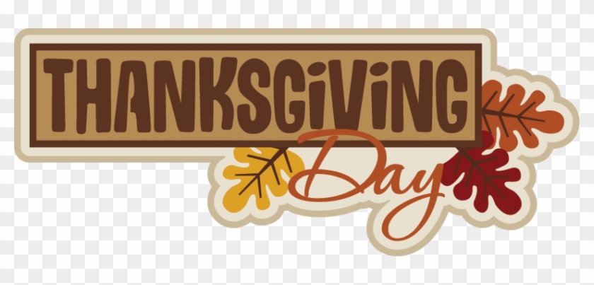 Thanksgiving Day Svg Scrapbook Title Thanksgiving Svg - Thanksgiving Day Logo Png #419686