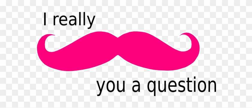 Mustache You A Question Clip Art At Clker - Mustache You A Question Pink #69989