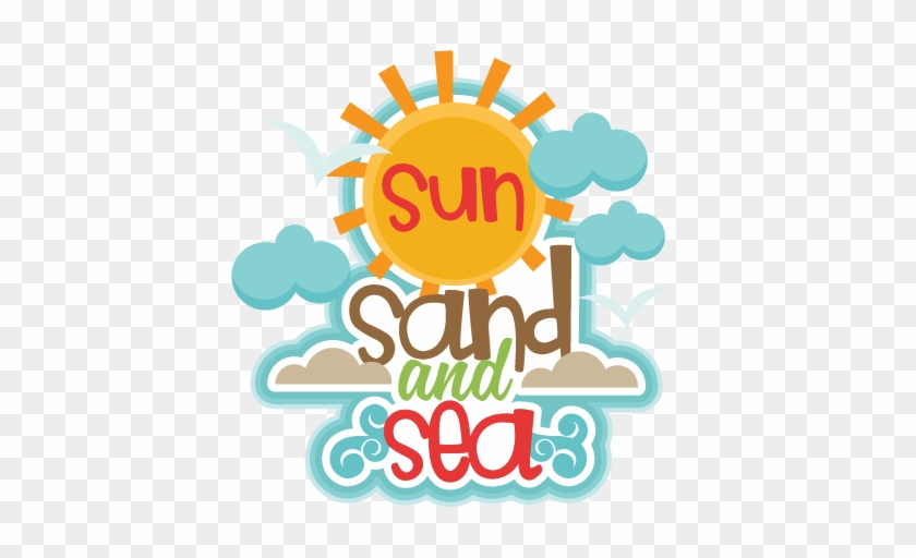 Sun Sand And Sea Title Svg Scrapbook Cut File Cute - Sun Sand And Sea Clipart #73813