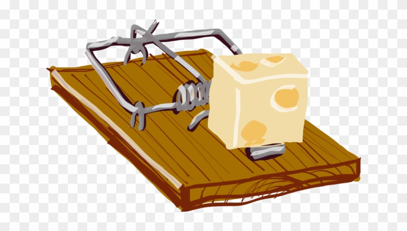 You've Heard The Proverb The Only Free Cheese Is In - Mousetrap Png #422811