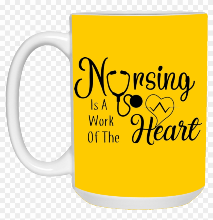 "nursing Is A Work Of The Heart" Coffee Mug - Mug #423459