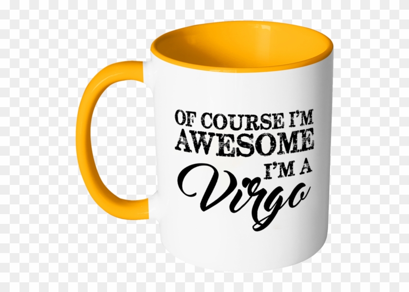 Of Course, I'm Awesome, I'm A Virgo Color Accent Coffee - Like A Boss Pug Dog Black 11 Oz Accent Coffee Mug #423466