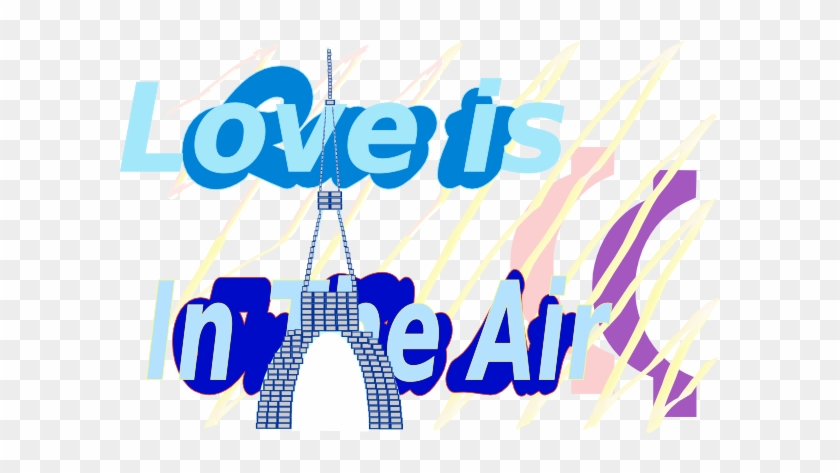 Free Vector E Card Love Is In The Air La Tour Eiffel - Eiffel Tower #423933