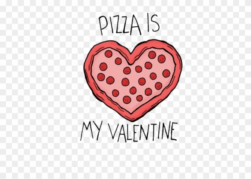 Valentine's Day E-cards - Pizza Is My Valentine #424808
