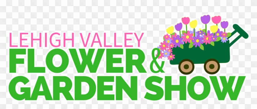 Meet The Companies That Will Put The Wow In The 2018 - Lehigh Valley Flower & Garden Show #428000