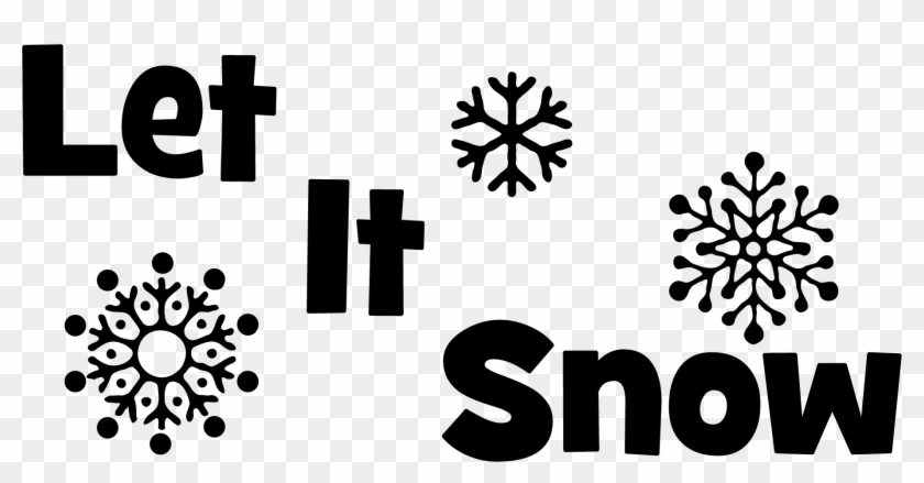Let It Snow Clipart - Let It Snow Printable #431022
