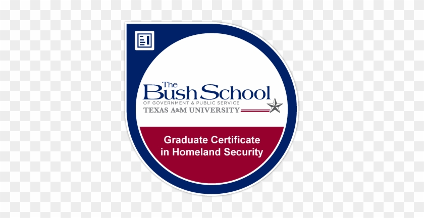 Graduate Certificate In Homeland Security Texas A&m - Bush School Of Government And Public Service #431522