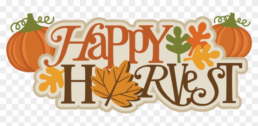 Harvest Clipart Happy Harvest - Happy Harvest Clip Art - Free Transparent  PNG Clipart Images Download