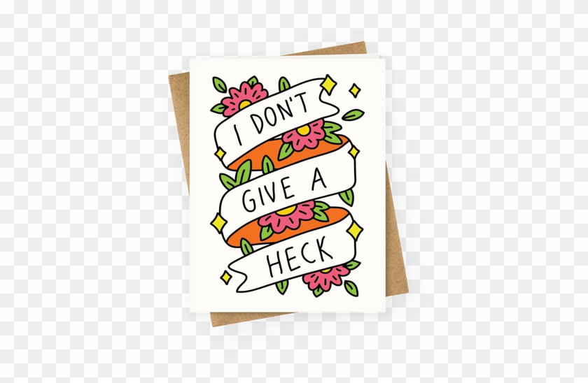 I Don't Give A Heck Greeting Card - Sticker #435276