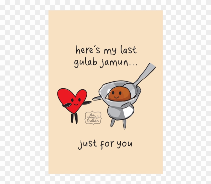 Here's My Last Gulab Jamun - You Are My Gulab Jamun #435375