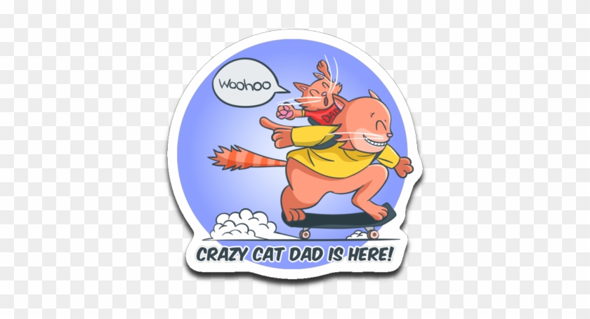 Cat Dad Sticker Decal Woohoocrazy Cat Dad Is Here - Cat #443406