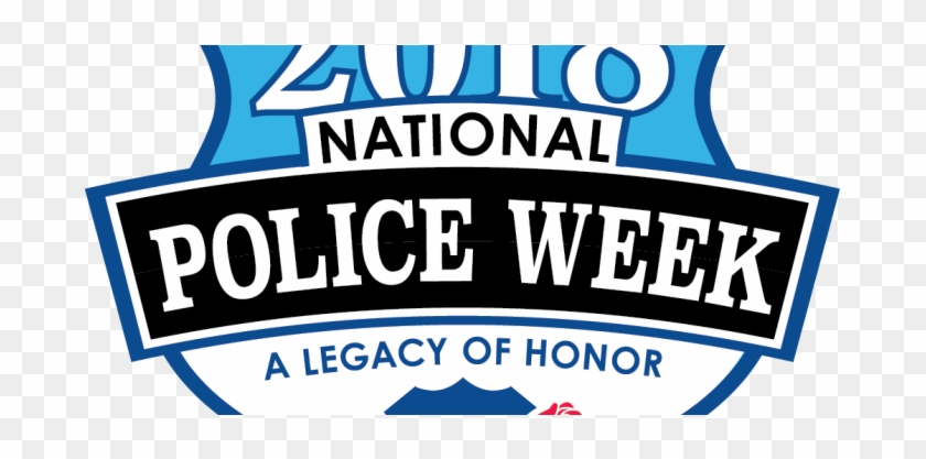 It's National Police Week - National Police Week 2018 #445406