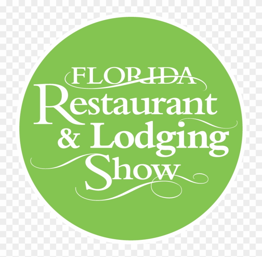 Florida Restaurant & Lodging Show - Florida Restaurant And Lodging Show #449889