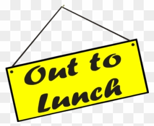 Student Lunch Clipart Image - Out To Lunch Sign