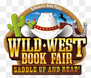Tuesday, November - Scholastic Wild West Book Fair
