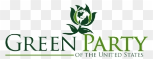 The Green Party Of The United States Was Founded In - Green Party Of The United States