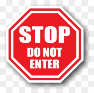 Durastripe Stop Do Not Enter Octagonal Safety Sign - Stop Do Not Enter Sign