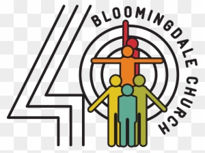 Bloomingdale Church Is Going To Be 40 Years Soon And - Bloomingdale Church