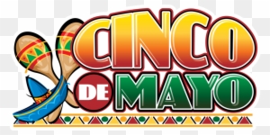 Thursday 5 - 5 - - Celebrate Cinco De Mayo