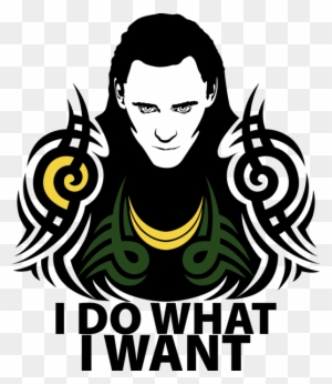 Mischief By ~mad42sam On Deviantart - I Do What I Want Loki