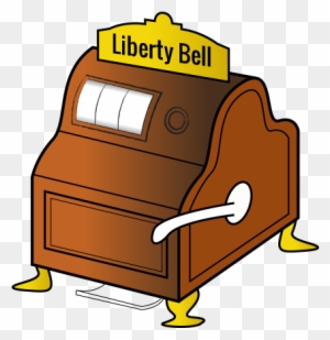 If You Placed The Liberty Bell In Today's Casinos, - Liberty Bell