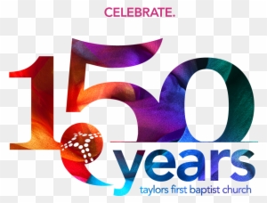 First Baptist Church - 150 Years Church Anniversary