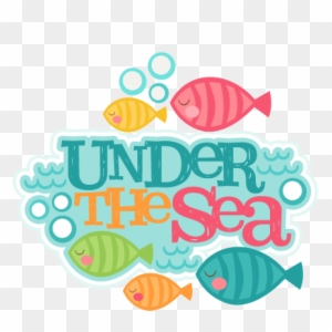 I Am Excited To Be Your Kindergarten Teacher For The - Under The Sea Words