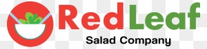 As Local Residents, We Saw The Need For A Place That - Red Leaf Salad Logo