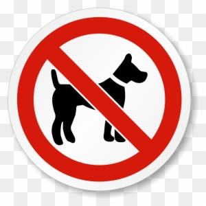 No Dog Allowed Iso Prohibition Safety Symbol Label - No Dogs Allowed Sign