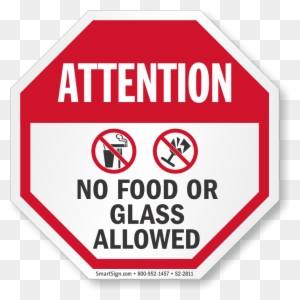 No Food Or Glass Allowed - Personal Protective Equipment Required