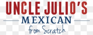 Uncle Julio's Made From Scratch