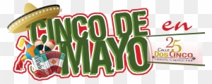 Thank You All Who Celebrated Cinco De Mayo With Our - Cinco De Mayo 2018 Events