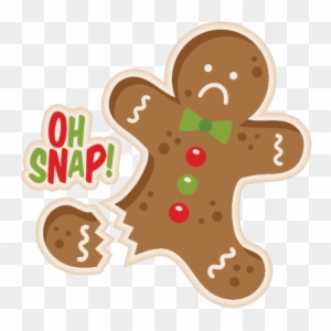 Gingerbread Man Cookie Svg Scrapbook Cut File Cute - Oh Snap Gingerbread Man