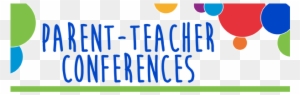 Elementary Classes Will Be Releasing Early On Wednesday - Spring Parent Teacher Conferences