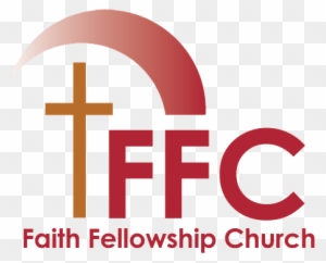 Faith Fellowship Church - Rise Makes A Man Healthy