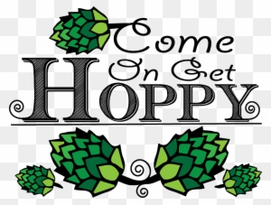 Come On Get Hoppy - Hop Farm