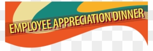 Employee Appreciation Dinner - Graphic Design